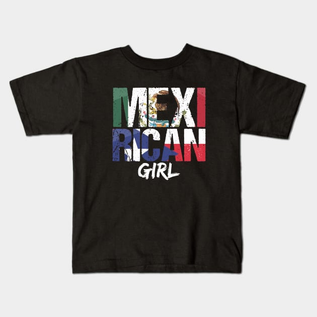 Mexirican Girl Puerto Rican Mexican Woman Latina Proud Kids T-Shirt by PuertoRicoShirts